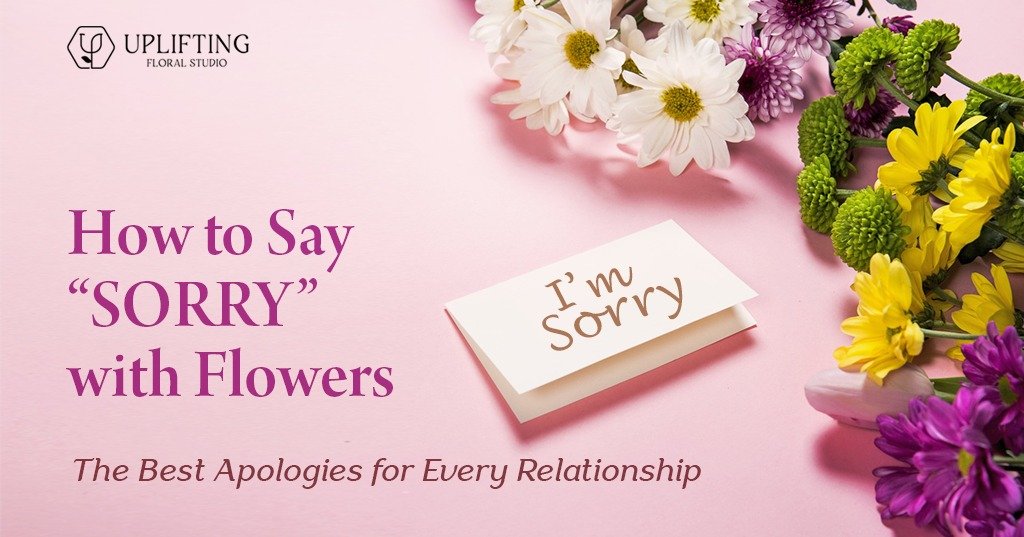 how-to-say-sorry-with-flowers